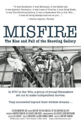 Misfire: The Rise and Fall of the Shooting Gallery из фильмографии Ник Гомез в главной роли.