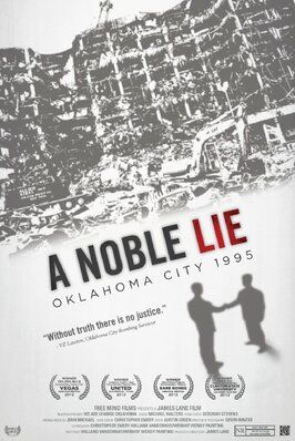 Фильм A Noble Lie: Oklahoma City 1995.