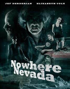 Nowhere Nevada - лучший фильм в фильмографии Тайлер Борнс