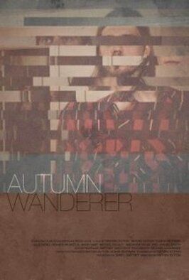 Autumn Wanderer - лучший фильм в фильмографии Мэнни Эрнандес