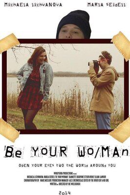 Be Your Wo/Man - лучший фильм в фильмографии Jeannette DiGiovine