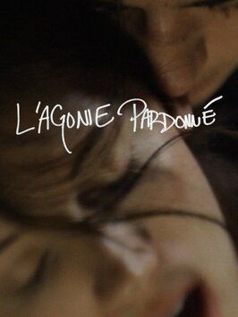 L'agonie Pardonné из фильмографии Джеффри А. Бэйкер в главной роли.