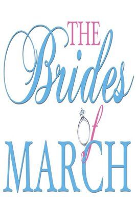 Фильм The Brides of March.