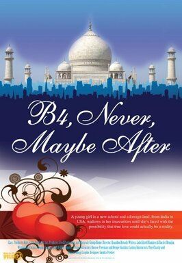 B4, Never, Maybe After - лучший фильм в фильмографии Kellen McGraw