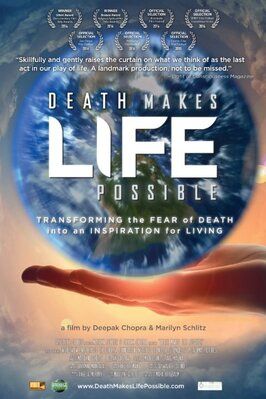 Фильм Death Makes Life Possible.