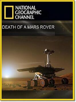 Фильм Death of a Mars Rover.