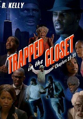 Trapped in the Closet: Chapters 23-33 - лучший фильм в фильмографии Эрика Рингор