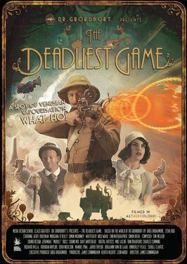 Dr Grordbort Presents: The Deadliest Game из фильмографии Моргана О’Рейли в главной роли.