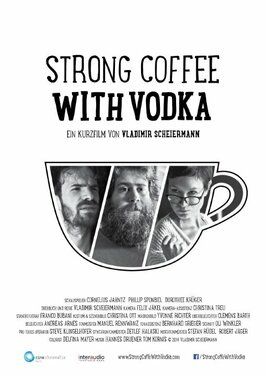 Strong Coffee with Vodka - лучший фильм в фильмографии Dorothee Krüger