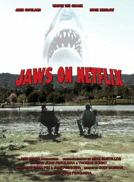 Jaws on Netflix - лучший фильм в фильмографии Mike Bustillos