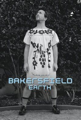 Bakersfield, Earth - лучший фильм в фильмографии Брайан Гаттас