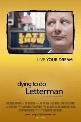 Фильм Dying to Do Letterman.