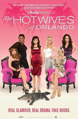 The Hotwives of Orlando - лучший фильм в фильмографии Стивен Тоболовски