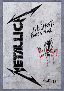 Фильм Metallica: Live Shit - Binge & Purge, Seattle.