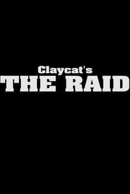 Мультфильм Claycat's the Raid.