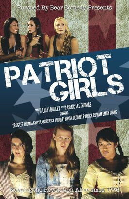 Patriot Girls - лучший фильм в фильмографии Патрик Рутнам