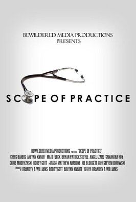 Scope of Practice - лучший фильм в фильмографии Брэндон Уильямс