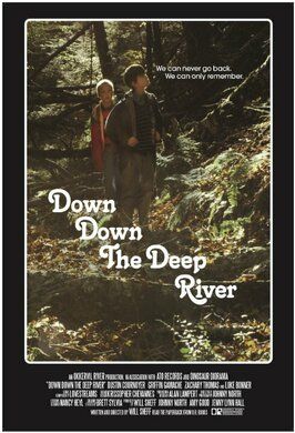 Фильм Down Down the Deep River.