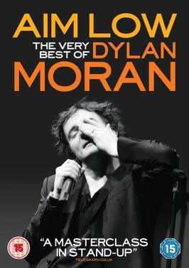 Фильм Aim Low: The Best of Dylan Moran.