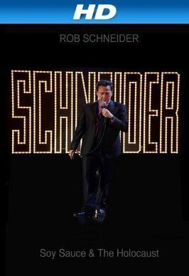 Фильм Rob Schneider: Soy Sauce and the Holocaust.