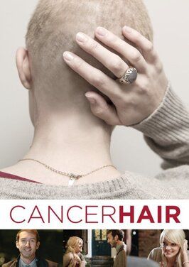 Cancer Hair - лучший фильм в фильмографии Саманта Хопкинс