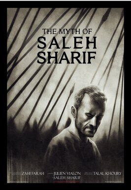 Фильм The Myth of Saleh Sharif.