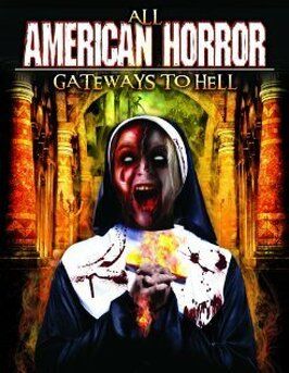 All American Horror: Gateways to Hell из фильмографии Уильям Бурк в главной роли.