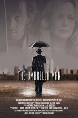 The Umbrella Man из фильмографии Том Стовяк в главной роли.