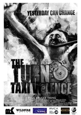 Фильм Taxi Violence: The Turn.