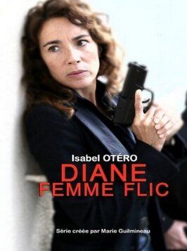 Diane, femme flic из фильмографии Дидье Менан в главной роли.