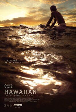 Фильм Hawaiian: The Legend of Eddie Aikau.