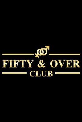 Fifty & Over Club - лучший фильм в фильмографии Donre Walker