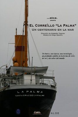 Фильм El Correillo La Palma, un centenario en la mar.