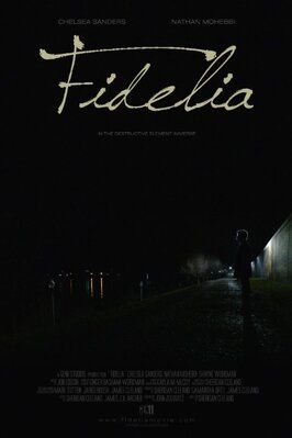 Fidelia - лучший фильм в фильмографии Челси Сандерс