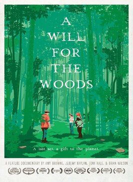 Фильм A Will for the Woods.