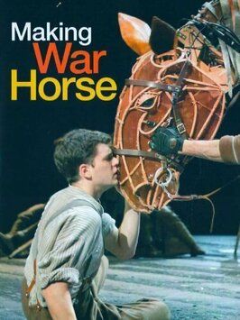 Фильм Making War Horse.