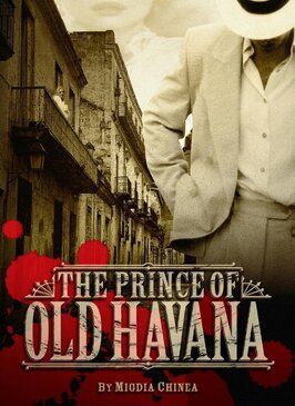 The Prince of Old Havana - лучший фильм в фильмографии Josie Martineaux