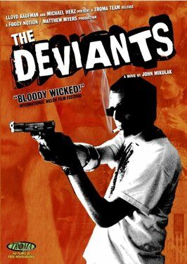 The Deviants - лучший фильм в фильмографии Muire Dougherty