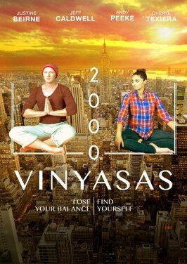 2000 Vinyasas - лучший фильм в фильмографии Джастин Бирн