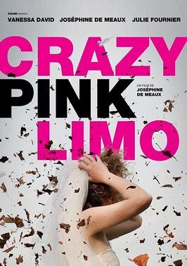 Crazy Pink Limo из фильмографии Франсуа-Пьер Клавель в главной роли.