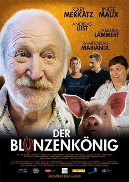 Der Blunzenkönig из фильмографии Александр Линхардт в главной роли.