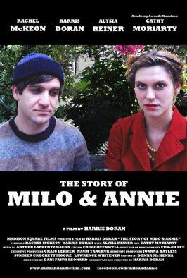 The Story of Milo & Annie из фильмографии Алисия Райнер в главной роли.