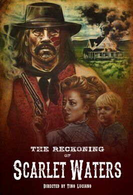 The Reckoning of Scarlet Waters - лучший фильм в фильмографии LuAnn Nicosia