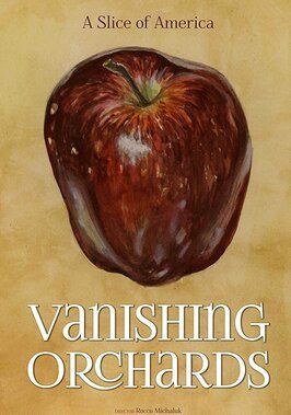 Vanishing Orchards из фильмографии Рокко Михалюк в главной роли.