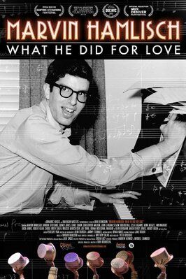 Marvin Hamlisch: What He Did for Love - лучший фильм в фильмографии Дори Беринстайн