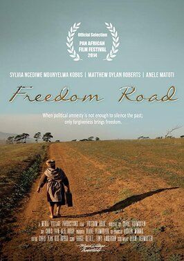 Freedom Road - лучший фильм в фильмографии Sylvia Ncediwe Mdumyelwa Kobus