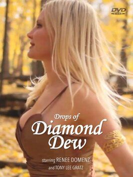 Diamond Dew из фильмографии Renee Domenz в главной роли.