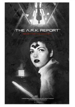 Фильм The A.R.K. Report.