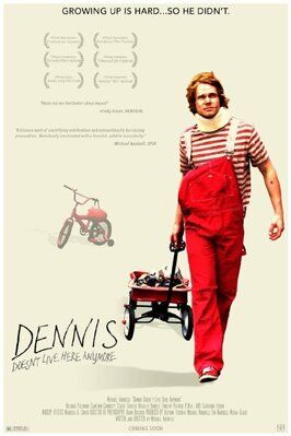 Dennis Doesn't Live Here Anymore из фильмографии Брэйди Хаммес в главной роли.