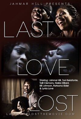 Last Love Lost - лучший фильм в фильмографии Билл Джонсон